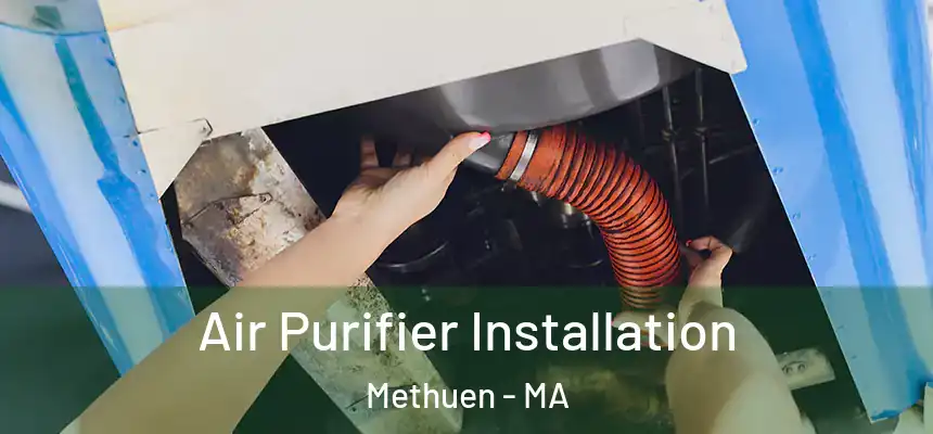  Air Purifier Installation Methuen - MA