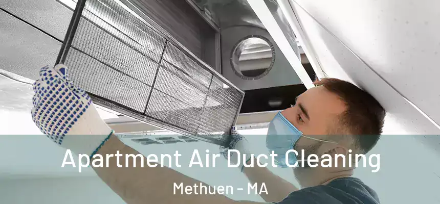  Apartment Air Duct Cleaning Methuen - MA