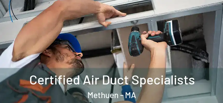  Certified Air Duct Specialists Methuen - MA