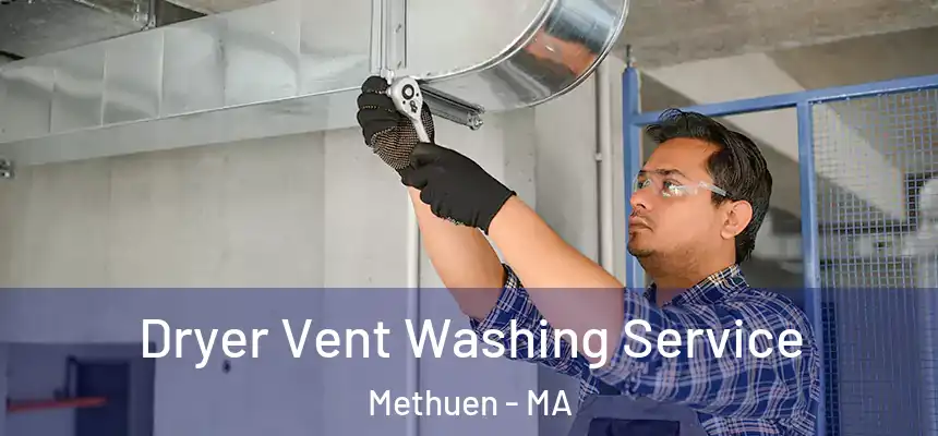  Dryer Vent Washing Service Methuen - MA