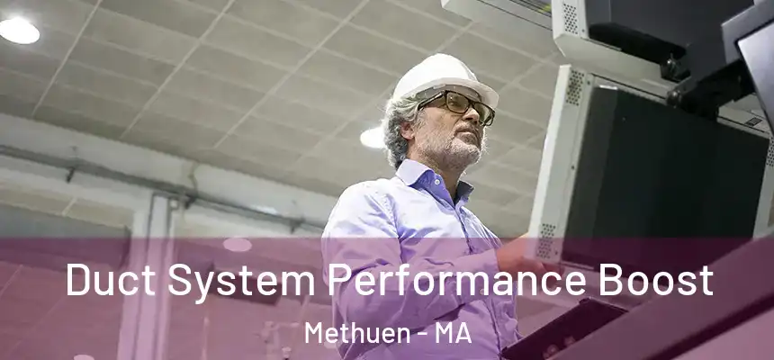  Duct System Performance Boost Methuen - MA